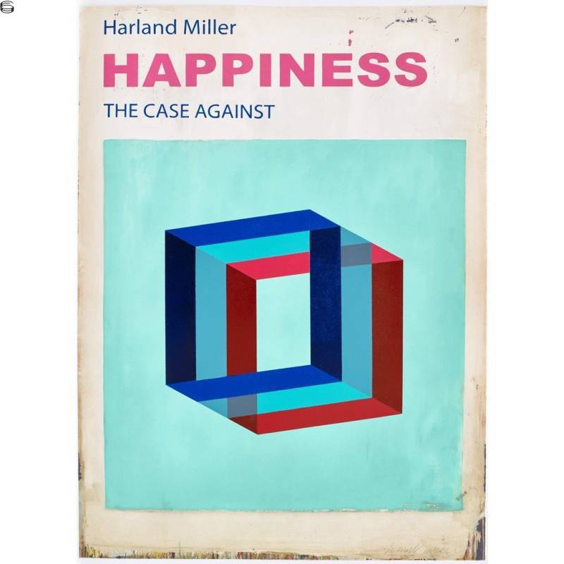Happiness: The Case Against