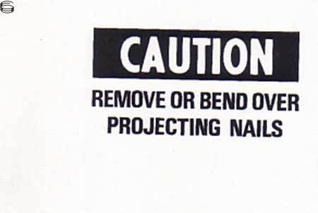 IIIA.28: Caution Remove Or Bend Over Projecting Nails 83