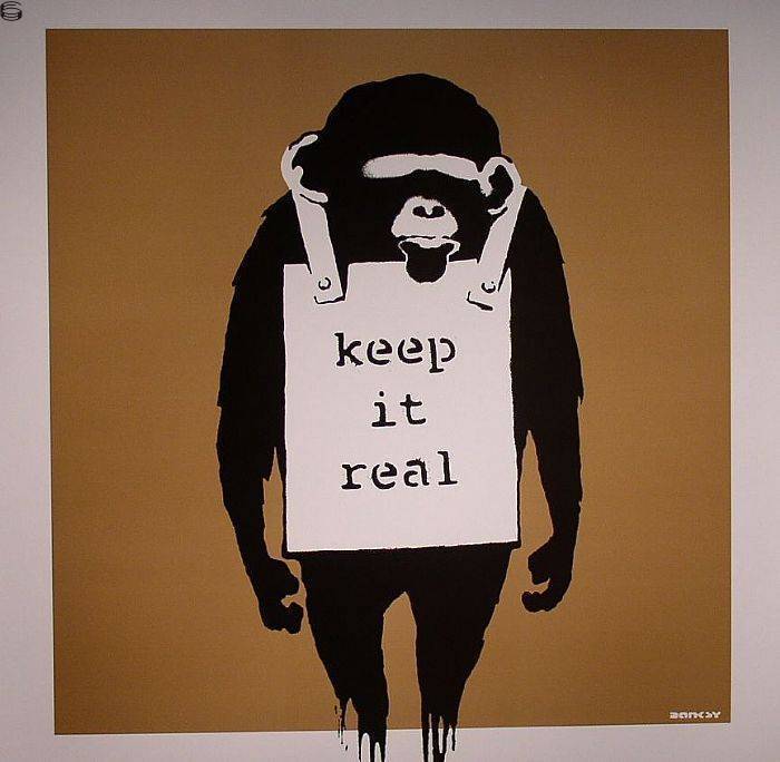 Keep it real by Banksy | DogStreets