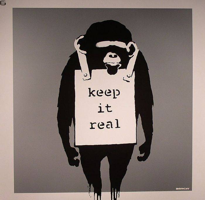 Keep it real by Banksy | DogStreets