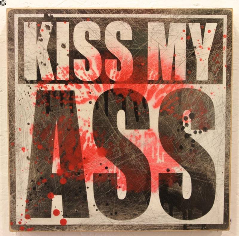 Kiss My Ass 11