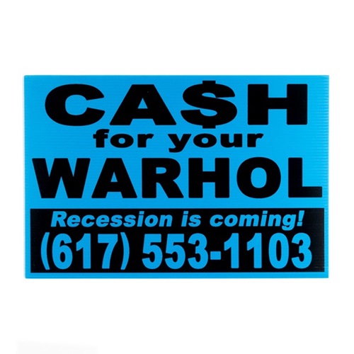 Cash For Your Warhol - Recession Is Coming! - Blue