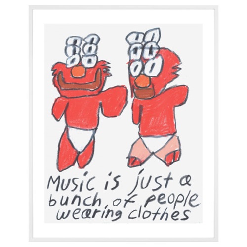 Music Is Just A Bunch Of People Wearing Clothes