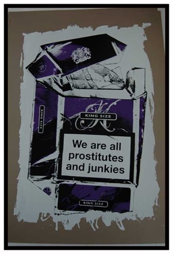 We Are All Prostitutes And Junkies