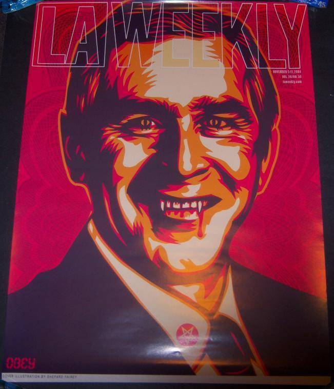 Shepard Fairey - One Hell of a Leader (Bush) - LA Weekly Promo Edition