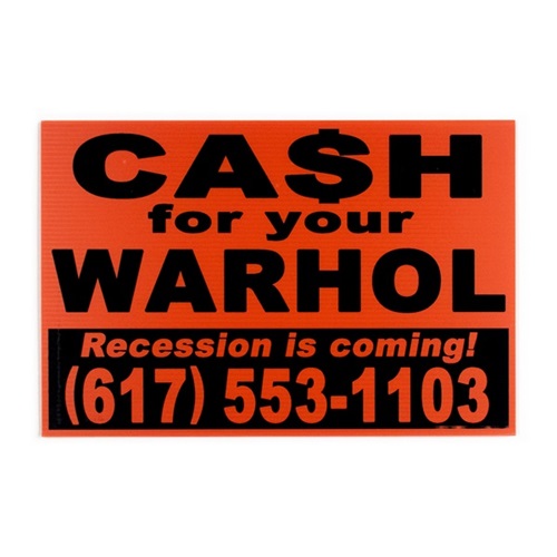 Cash For Your Warhol - Recession Is Coming! - Orange
