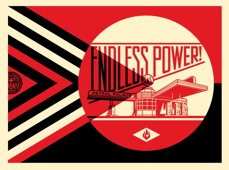 Shepard Fairey - Endless Power Petrol Palace
