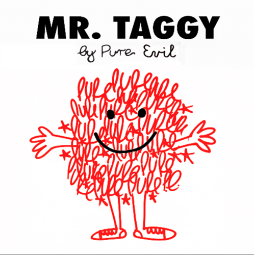 Pure Evil - Mr. Taggy