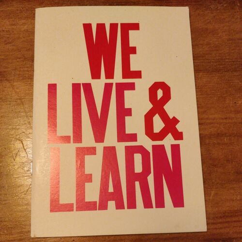 We Live And We Learn 