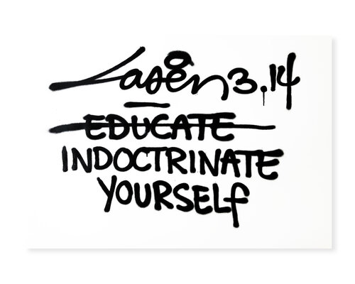 Educate Indoctrinate Yourself