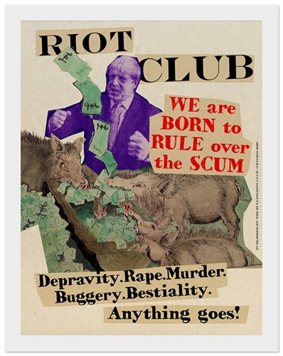 Jamie Reid - Bullingdon Bully Boris In The Riot Club - POP Edition For The Scum